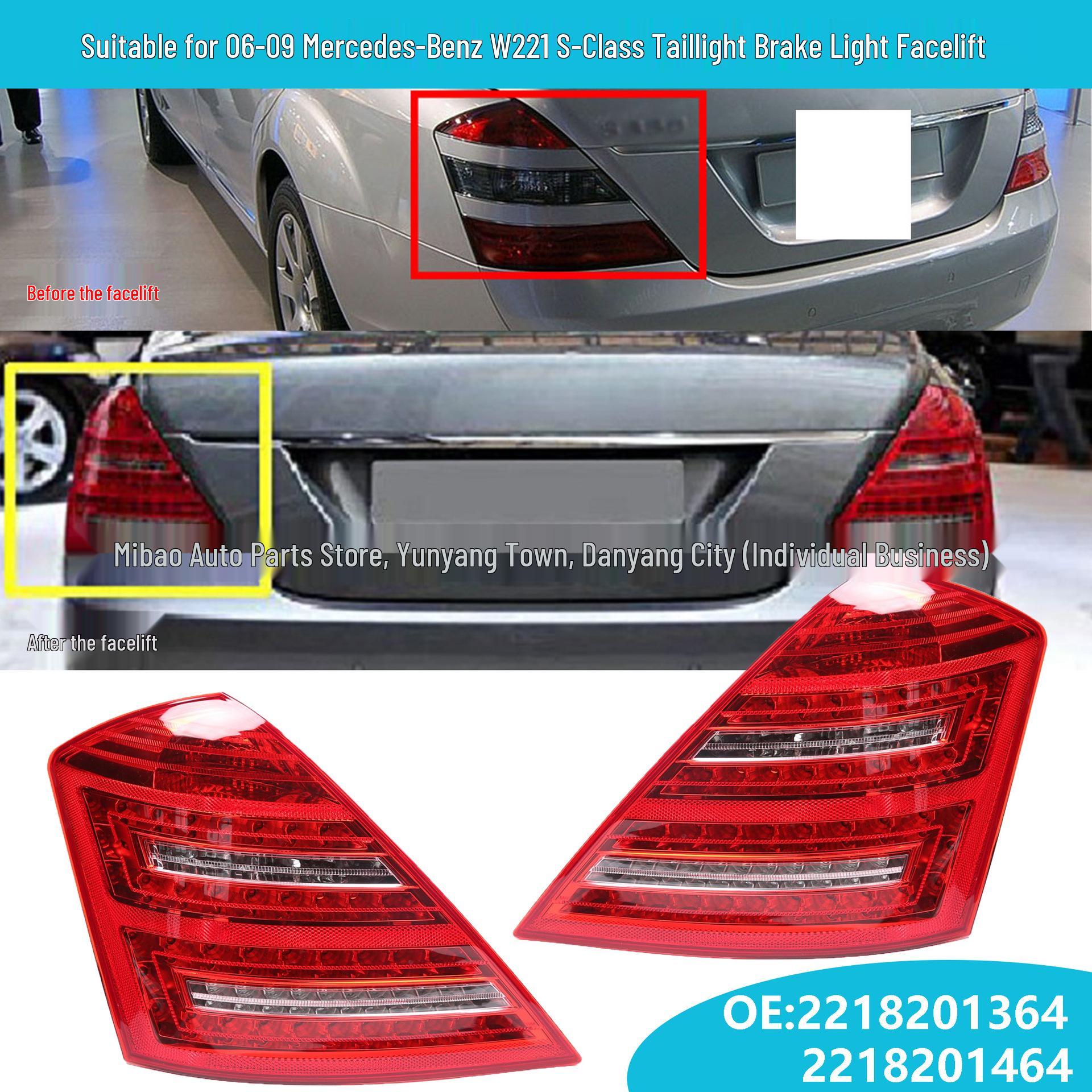 

Compatible Taillight for 06-09 Mercedes-Benz S-Class W221, Refit Model: 2218201364/2218201464 Left