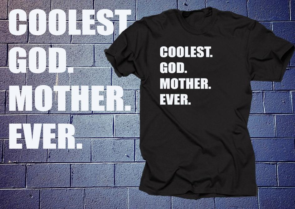 

Coolest Godmother ever T shirt gift for godmother Baptism Tee Shirt T-Shirt Tee Unisex T-Shirt XXL