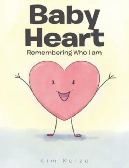 Kniha Baby Heart : Remembering Who I Am