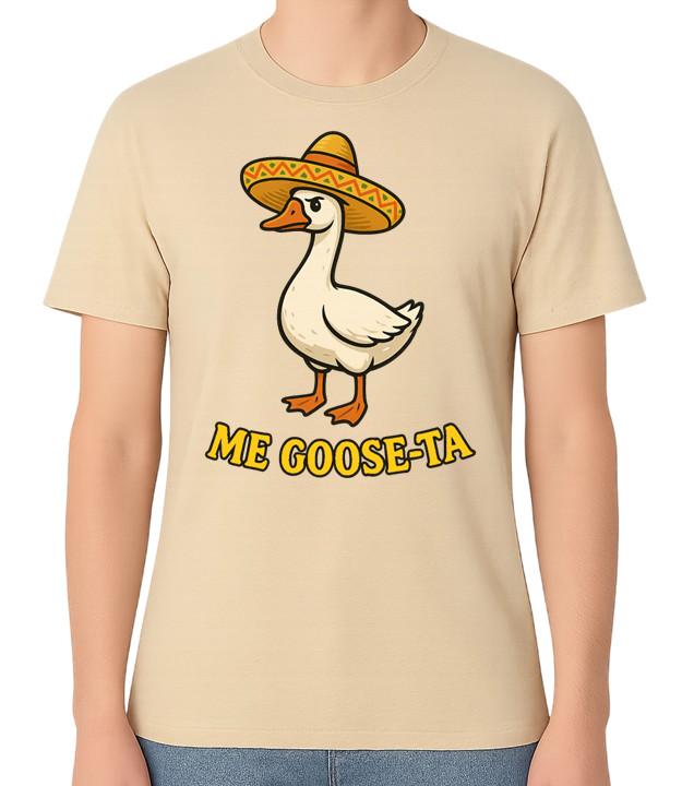 Me Goose-Ta Funny Goose Sombrero Pun Unisex Graphic T-Shirt Humour Tee S