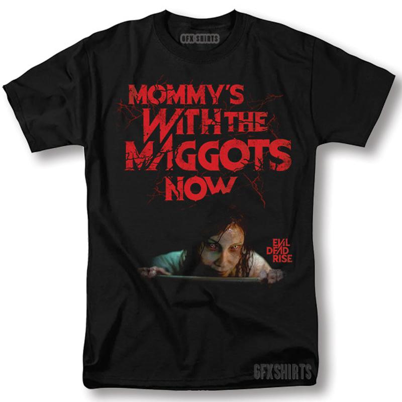 Evil Dead Rise Mommy s with Maggots Now T-shirt S