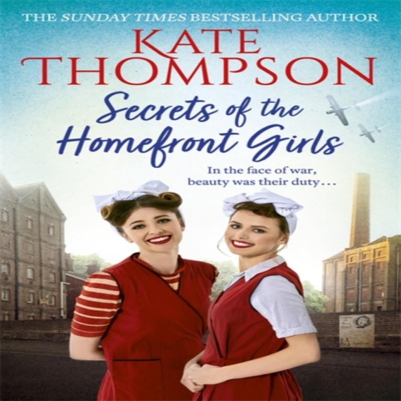 Secrets of the Homefront Girls by Kate Thompson Paperback Book 9781473698116