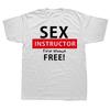 Funny Sex Instructor First Lesson Free Adult Humour Cool Joke Party T Shirts Summer Cotton Streetwear Birthday Gifts Tshirt Men