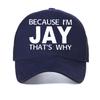 Men's Baseball Cap Summer Breathable Because Im Jay Thats Why Printing Harajuku Basketball Cap Adjustable Mesh Trucker Hats