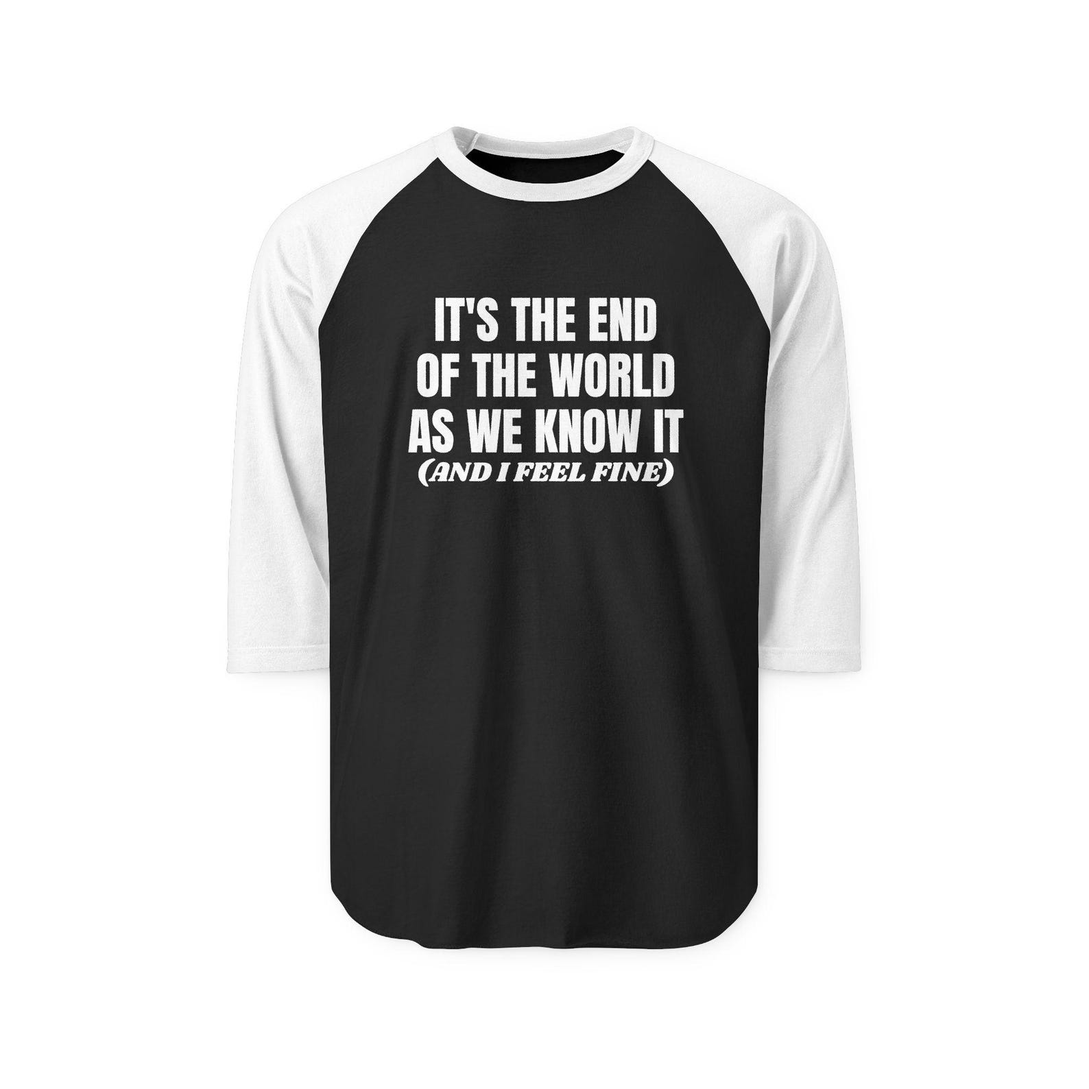 It s The End Of The World As We Know It T-Shirt , 90s Rock Politics Cable News Mom Dad L