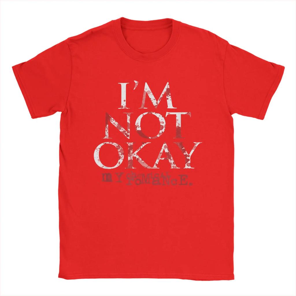 I'm Not Ok My Chemical Romance Men Women T Shirt Vintage Tee Shirt Short Sleeve Round Neck T-Shirt Cotton Clothes