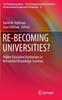 The RE-BECOMING UNIVERSITIES? : Higher Education Institutions In Networked Knowledge Societies : 15 Book