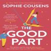 The Good Part by Sophie Cousens Paperback Book 9781529393866