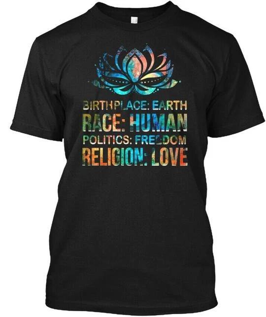 Birth Place Earth Race Human Politics Fr TTshirt Made in the USA Size S to 5XL 3XL