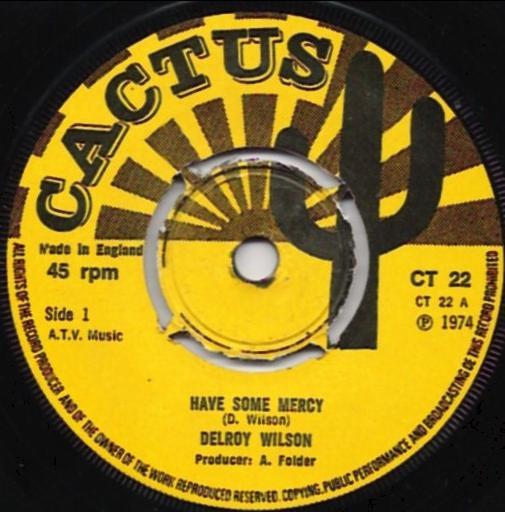 

7inch Record DELROY WILSON / THE OBSERVERS - Have Some Mercy / Different Fashion CT22 Cactus 1974 UK Reggae, Ska & Dub Used