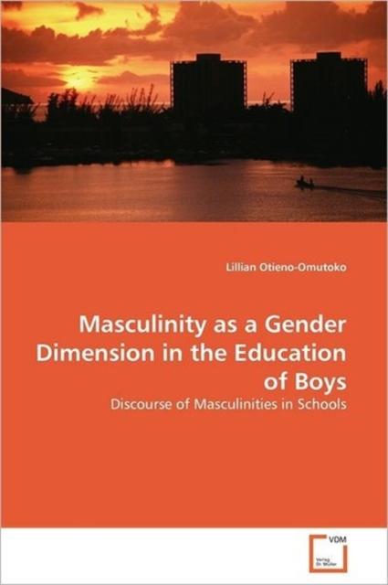 The Masculinity As a Gender Dimension In the Education of Boys Book