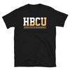 HBCU Historically Black Colleges and Universities Kurzarm Unisex T-Shirt