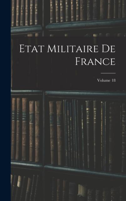 Libro Etat Militaire De France; Volume 18