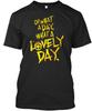 Mad Max Fury Road What A Lovely Day  Made In the USA Size S To 5XL Unisex T-Shirt