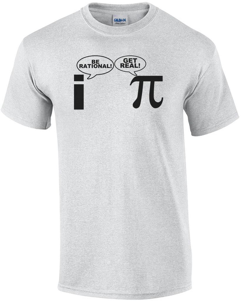 Be Rational, Get Real Shirt