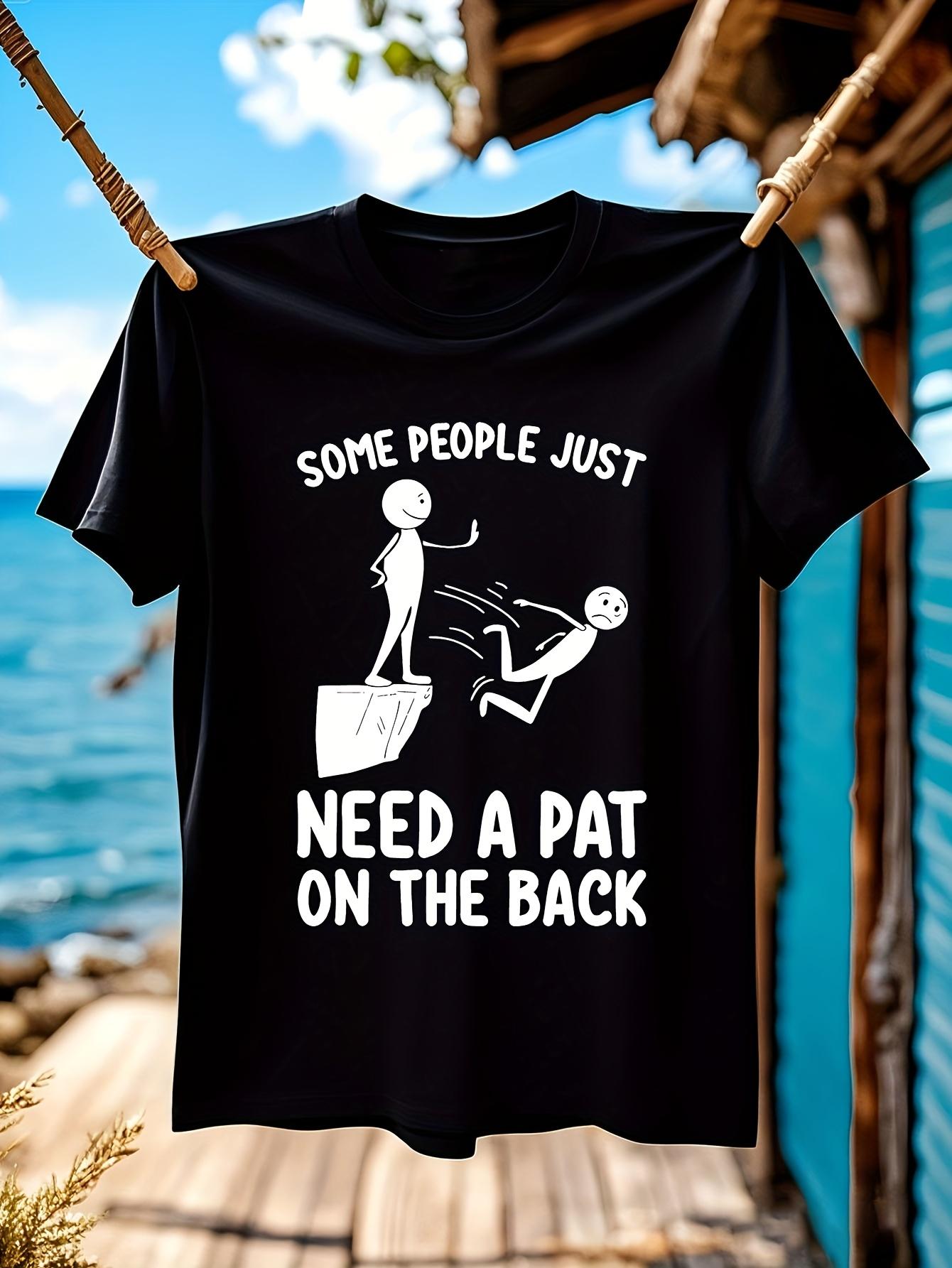 Funny Sarcastic Graphic Tshirt Some People Just Need a Pa... XL