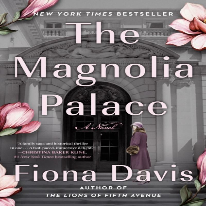 The Magnolia Palace by Fiona Davis Paperback Book 9780593184035