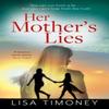 Her Mothers Lies by Lisa Timoney Paperback Book 9780008553180