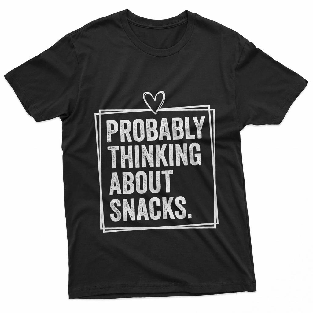 Probably Thinking About Snacks Funny Snacks Lovers 100% Cotton T-shirt Mens Tees Top