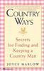 The Country Ways : Secrets for Finding and Keeping a Country Man Book