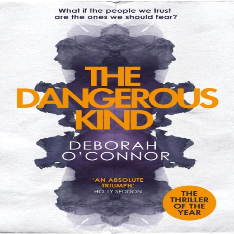 The Dangerous Kind by Deborah OConnor Paperback Book 9781785762093