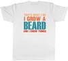 Movember Mens TShirt I Grow a Beard and I Know Things Funny Tee Gift