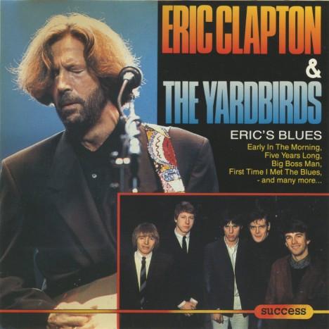 

CD ERIC CLAPTON & THE YARDBIRDS - Eric s Blues 2196CD Success 1990 Европа Рок Б/у