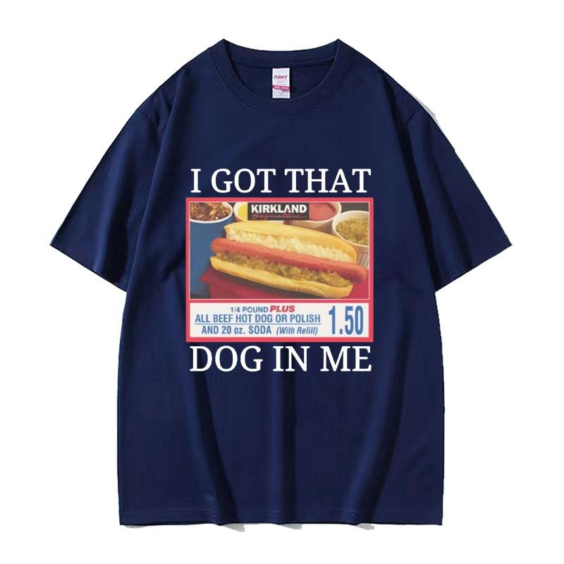 Ich habe diesen Hund in mir Costco Grafik T-Shirt Lustiges Kirkland Hot Dog Meme T-Shirt Herren Damen Mode Übergroßes T-Shirt Streetwear