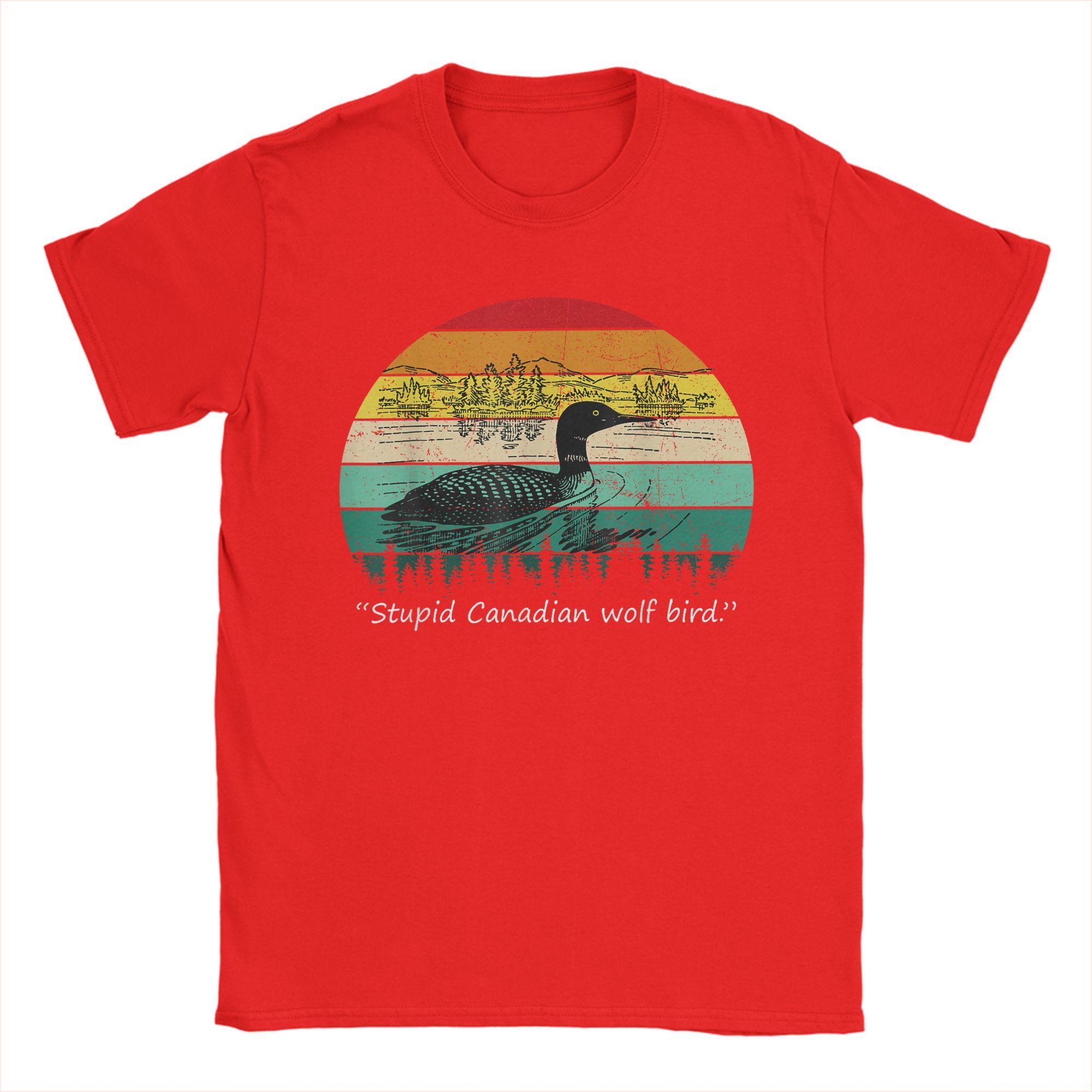 

Lover Loon Humor Stupid Canadian Wolf Bird TShirts for Unisex Novelty Cotton Tee Shirt O Neck Short Sleeve T Shirt Gift Idea Tops S