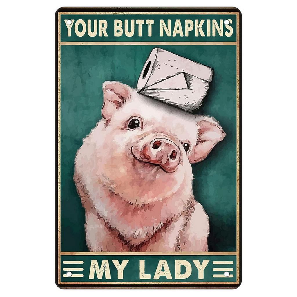 Metal Tin Signs Your Butt Napkins Wall Decoration Plaque Vintage Art Poster Iron Painting for Man Cave Home Cafe Garden Club Bar