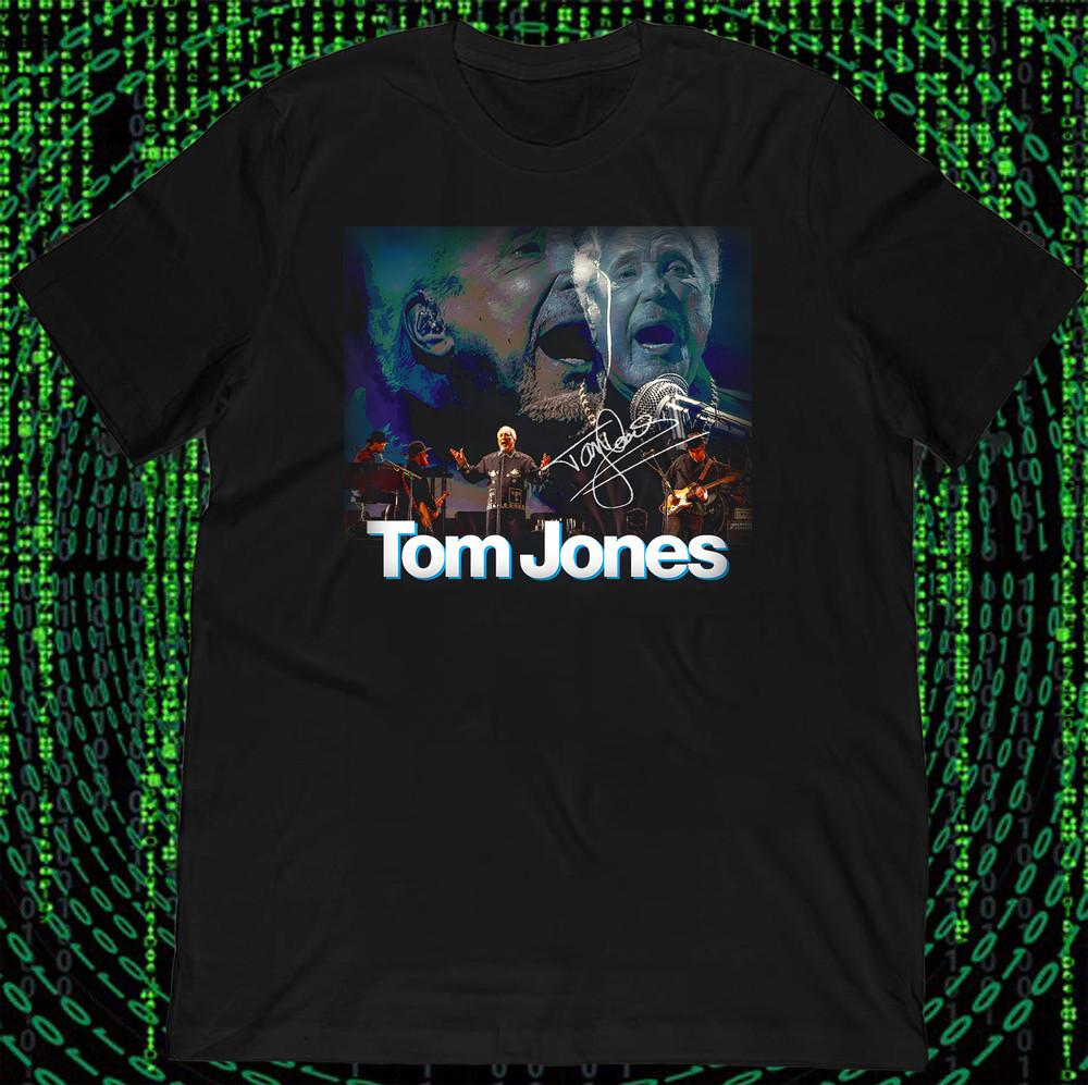 

Tom Jones Tour 2022 TOUR Signature T Shirt Men And Women Size S-5XL UR119 Unisex T-Shirt XXXL