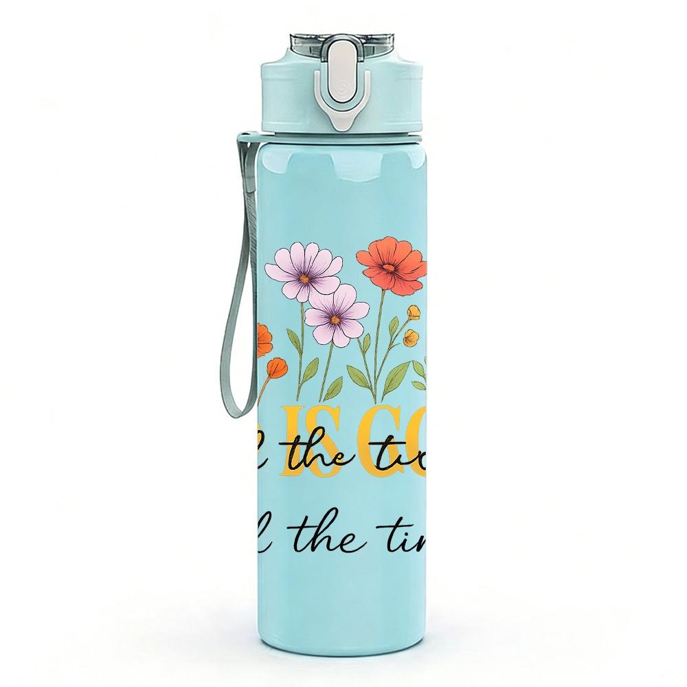 1PC God Is Good All The Time Floral Letter 750ml Color Plastic Sports Water Bottle Leakproof Flip Straw Lid Suitable for Sports Office Home Use