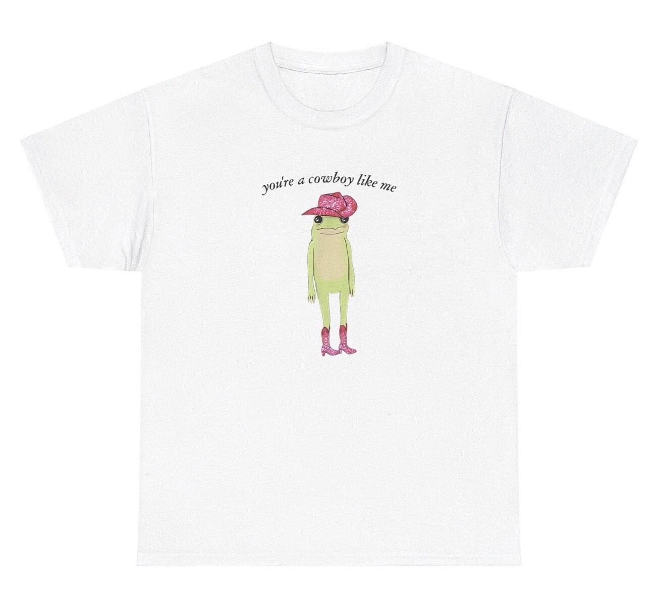 You’re A Cowboy Like Me TShirt Funny Frog Western Country Silly Ironic Humor Tee M