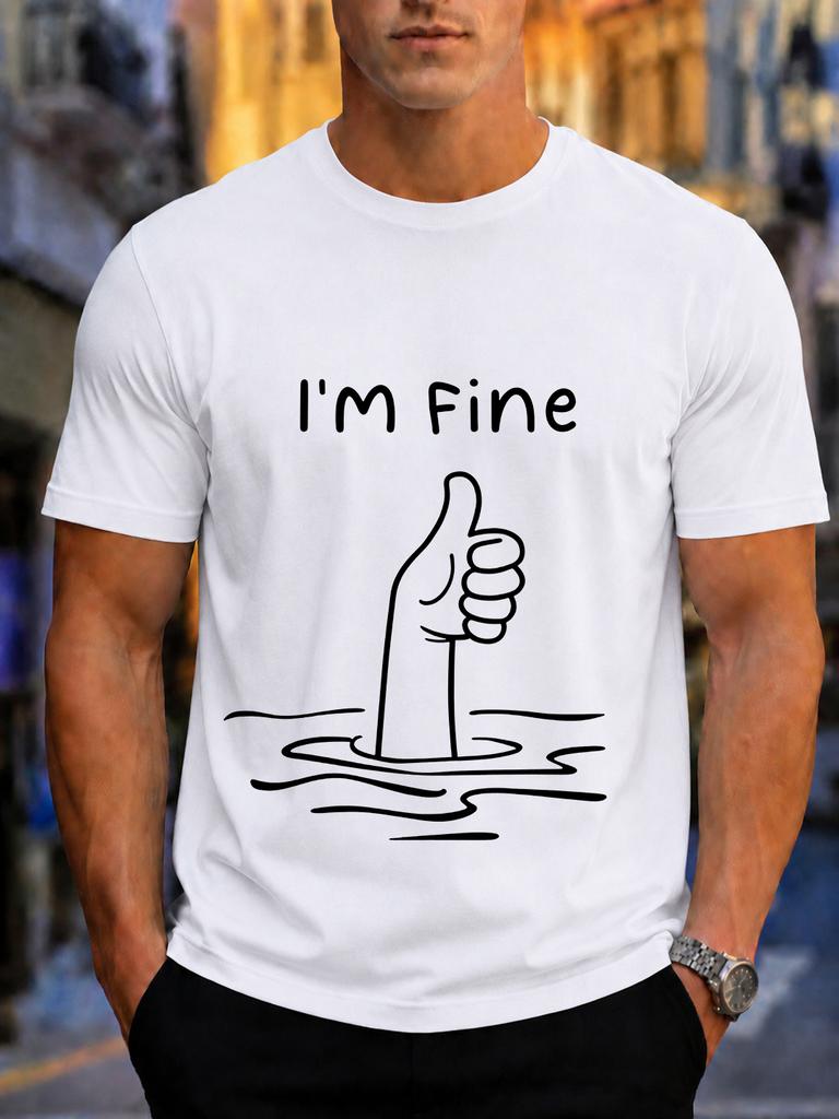 2026 New Cotton Tshirt Im Fine Drowning Thumbs Up Funny Graphic Fashion Short Sleeve Tee