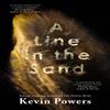 A Line In the Sand by Kevin Powers Hardback Book 9781399711487