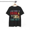 Ich will nur Bier trinken und Fleisch räuchern T-Shirt | Entspannter & Bequemer Schnitt