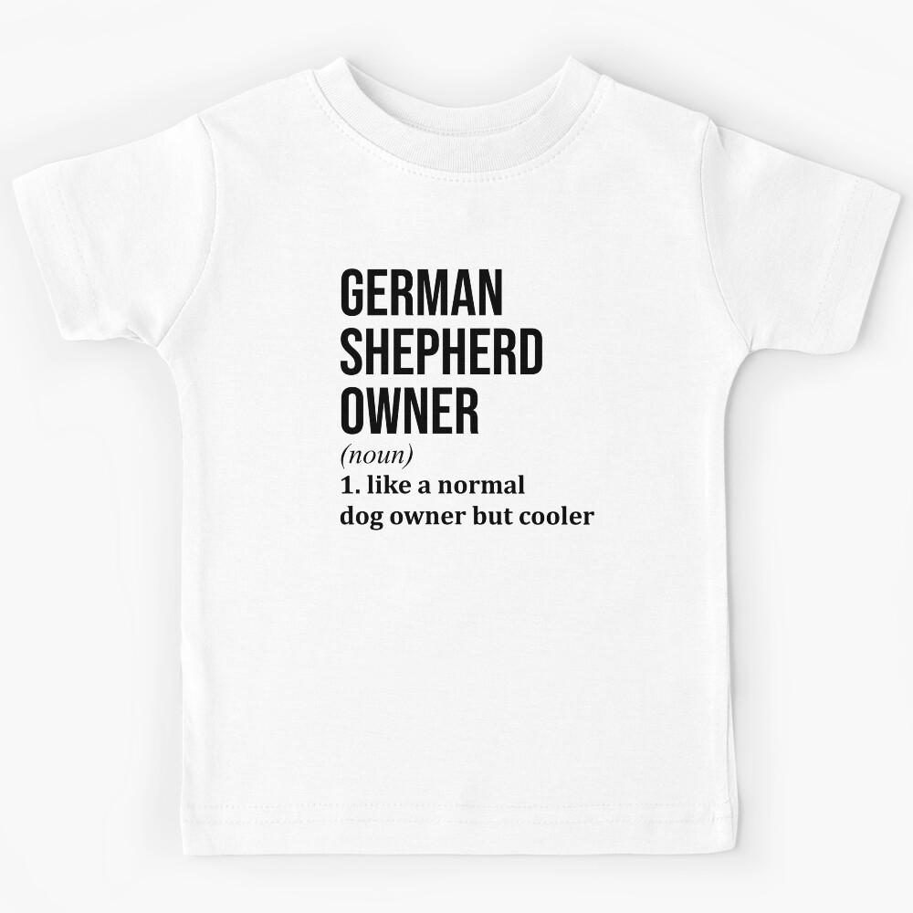 German Shepherd Owner Definition Kids T-Shirt 110