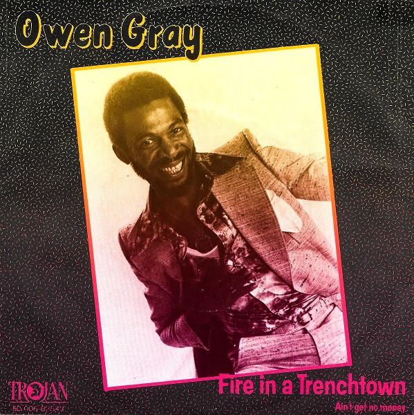 

7inch Record OWEN GRAY Fire In A Trenchtown 5C00662543 Trojan Records 1979 UK Reggae Ska Dub Used