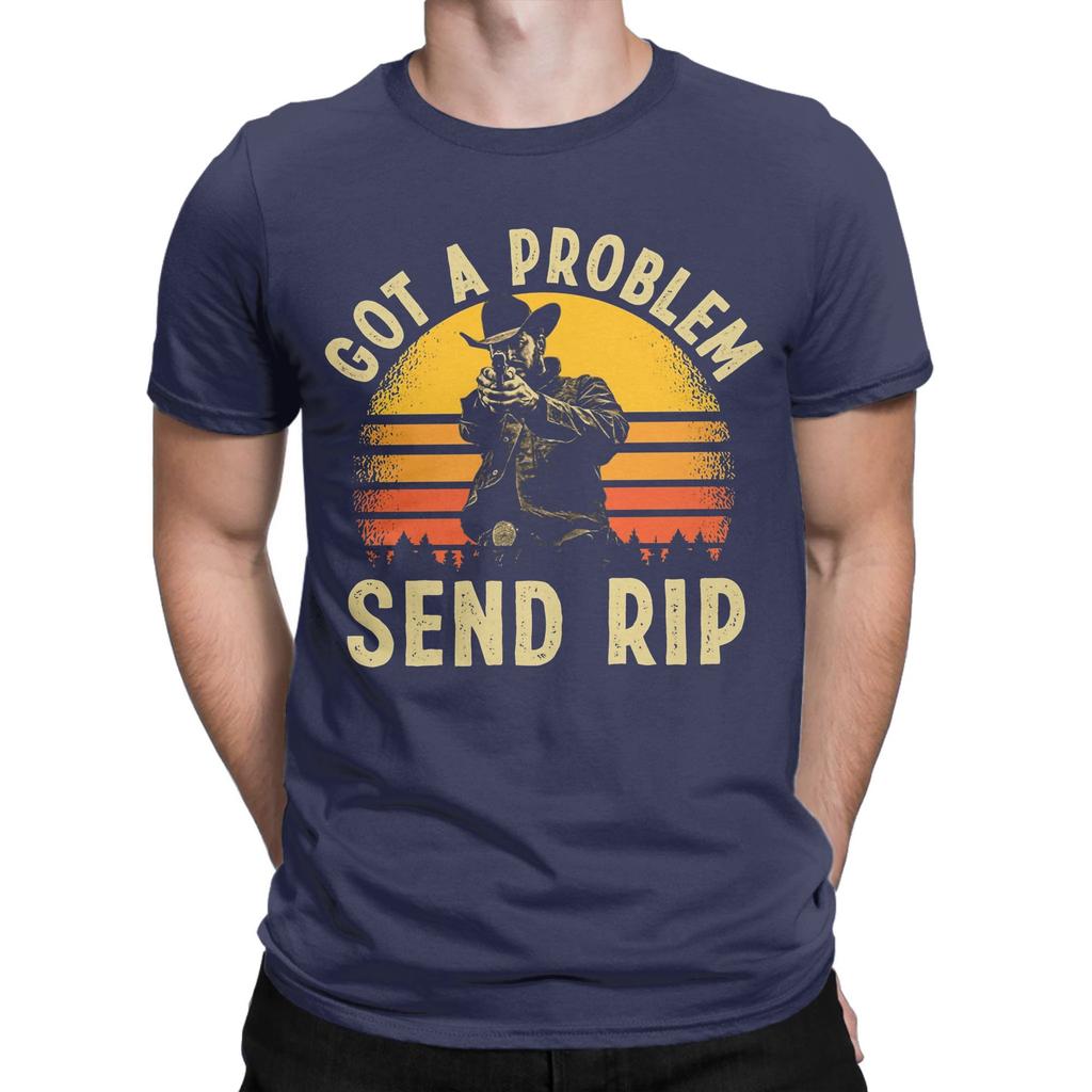 Got a Problem Send RIP   T Shirt Men Pure Cotton Novelty T-Shirt O Neck  Tees Short Sleeve Clothing Birthday Gift