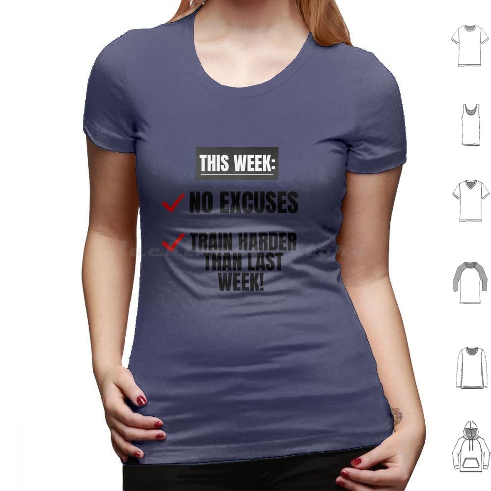 No Excuses Train Harder Than Last Week Motivational Inspirational Gym Quote T Shirt Men Women Kids 6xl Cute Motivational