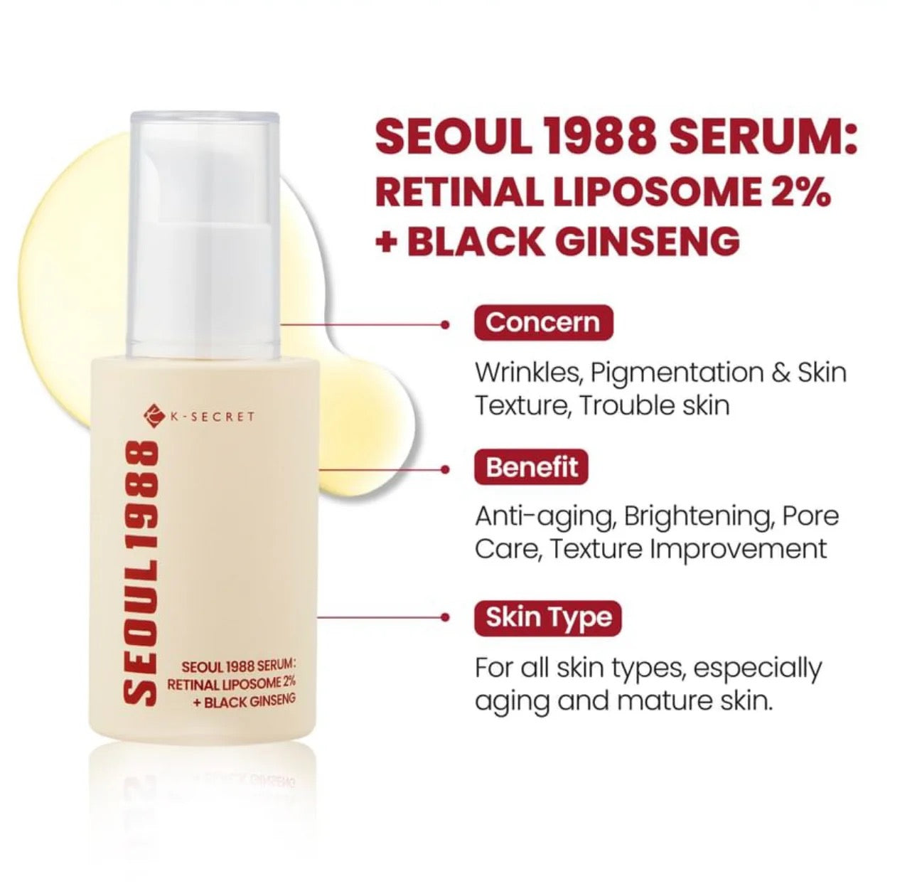 

Seoul 1988 Serum: Retinal Liposome 2%+ Black Ginseng 30ml +RANDOM GIFT