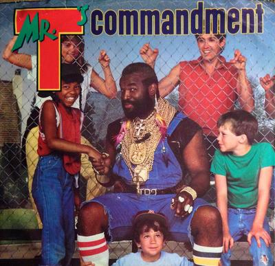 7inch Record MR. T (2) - Mr. T's Commandment 3804589 Columbia 1984 US Rap & Hip-Hop/R&B Used