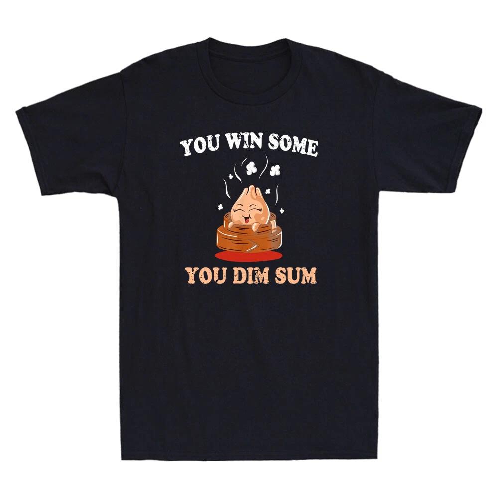 You Win Some You Dim Sum Funny Chinese Food Dumplings Meme Vintage Men s T-Shirt S