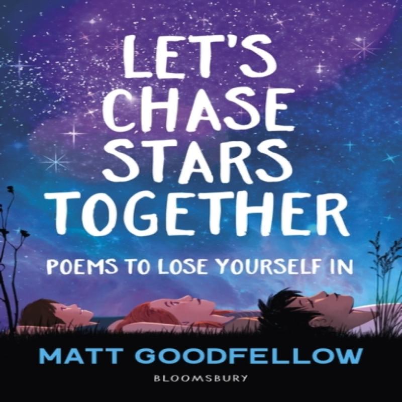 Lets Chase Stars Together by Matt Goodfellow Paperback Book 9781472993847