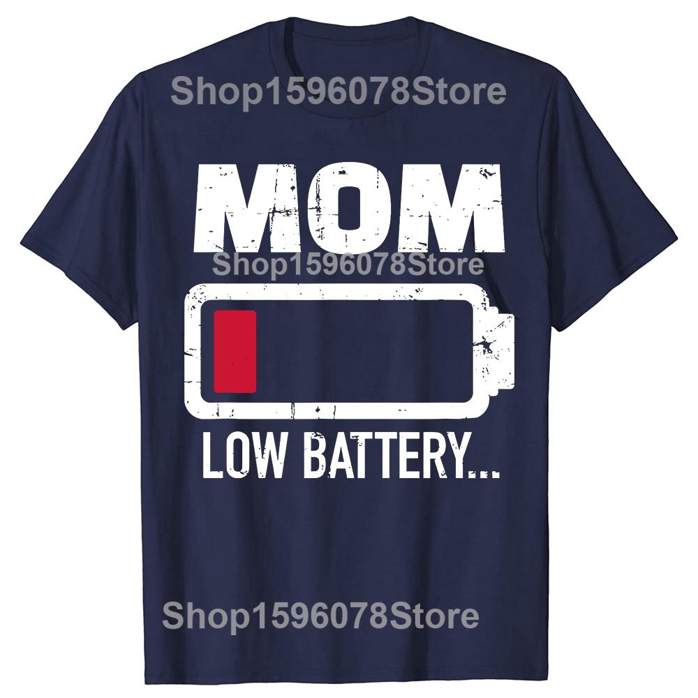 Funny Mom Low Battery TShirt Summer Men Women Clothing Fashion T Shirts Cotton Short Sleeve Oversized Loose Tshirt Topsrt