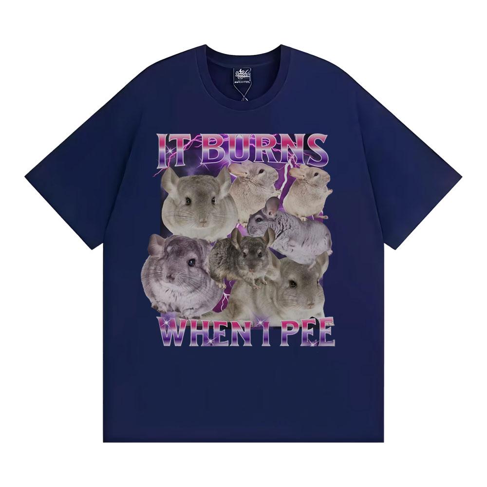 Es brennt beim Pinkeln Grafik T-Shirts Lustig Niedlich Die Hart Reingehen Chinchilla T-Shirt Herren Damenmode Vintage Kurzarm T-Shirt