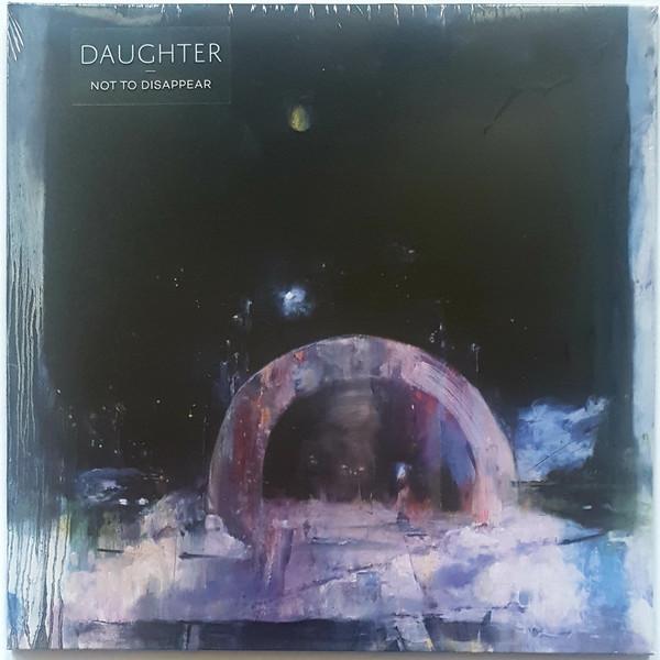 LP Record DAUGHTER - Not To Disappear CAD3604 4AD 2023 Europe Rock