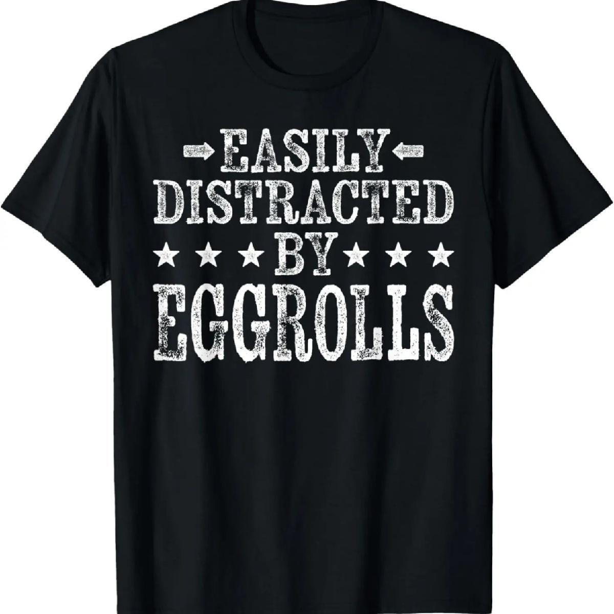 

Easily Distracted By Eggrolls - Funny Egg Roll Foodie Food T-Shirt XXXXXL чорний