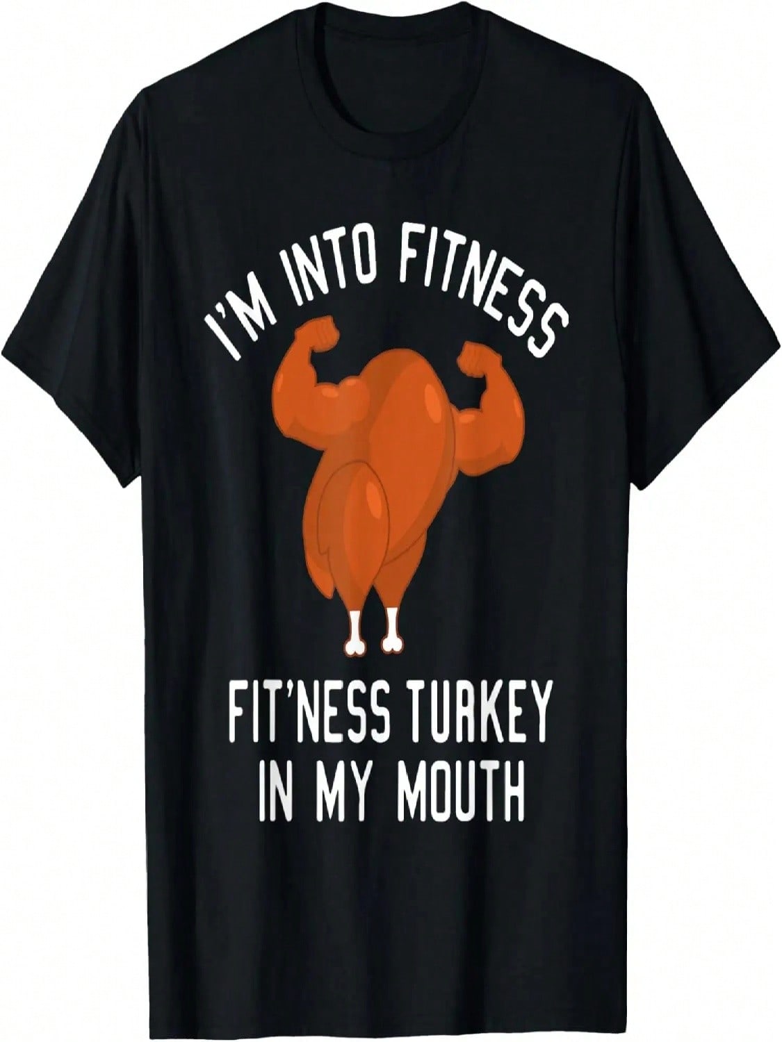 I m Into Fitness Turkey In My Mouth Funny Christmas Gift T-Shirt S разноцветный