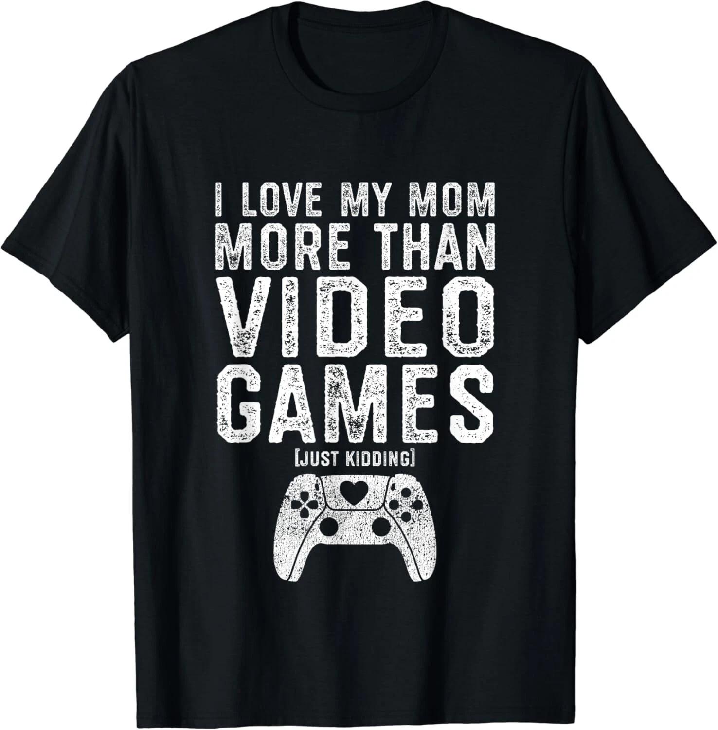 I Love My Mom Video Gamer Valentines Day Gift Boys Gift Unisex T-Shirt M